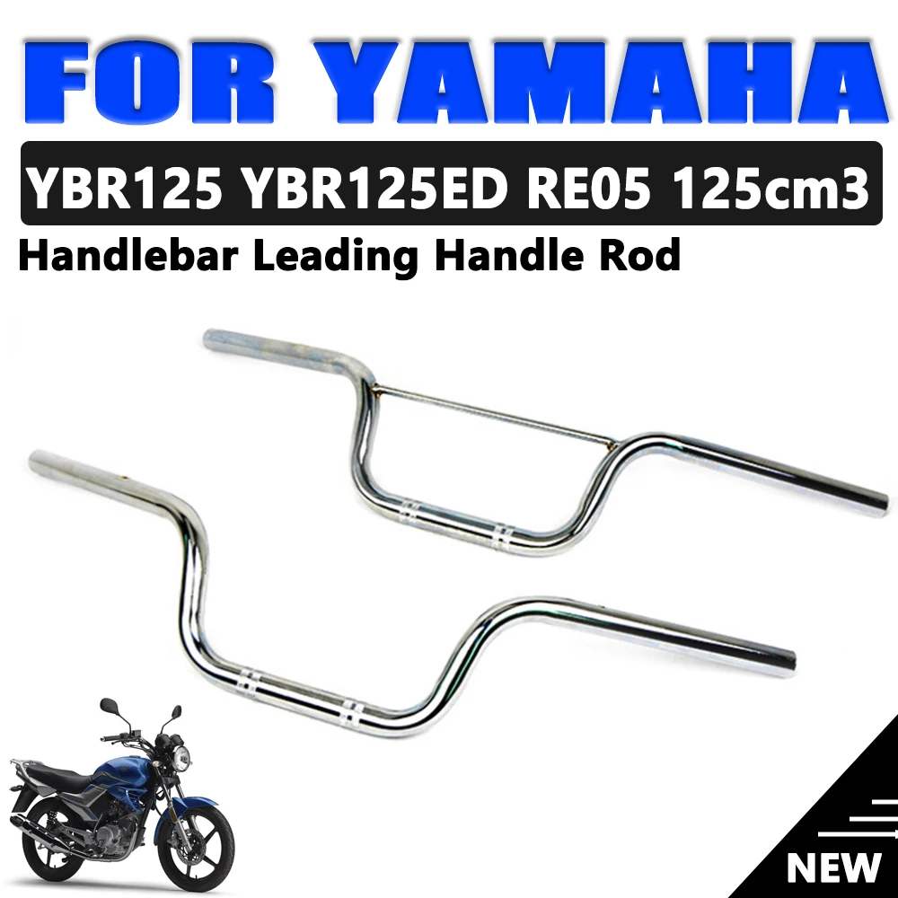 

Руль мотоцикла S2R, ведущая ручка, стержень управления направлением для Yamaha YBR125 YBR125G YBR 125 RE05, запчасти 18C-F6111-00-00