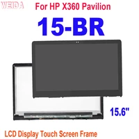 15 6 lcd for hp x360 pavilion 15 br series 15 br 15t br000 15 br lcd display touch screen assembly frame for hp 15 br lcd