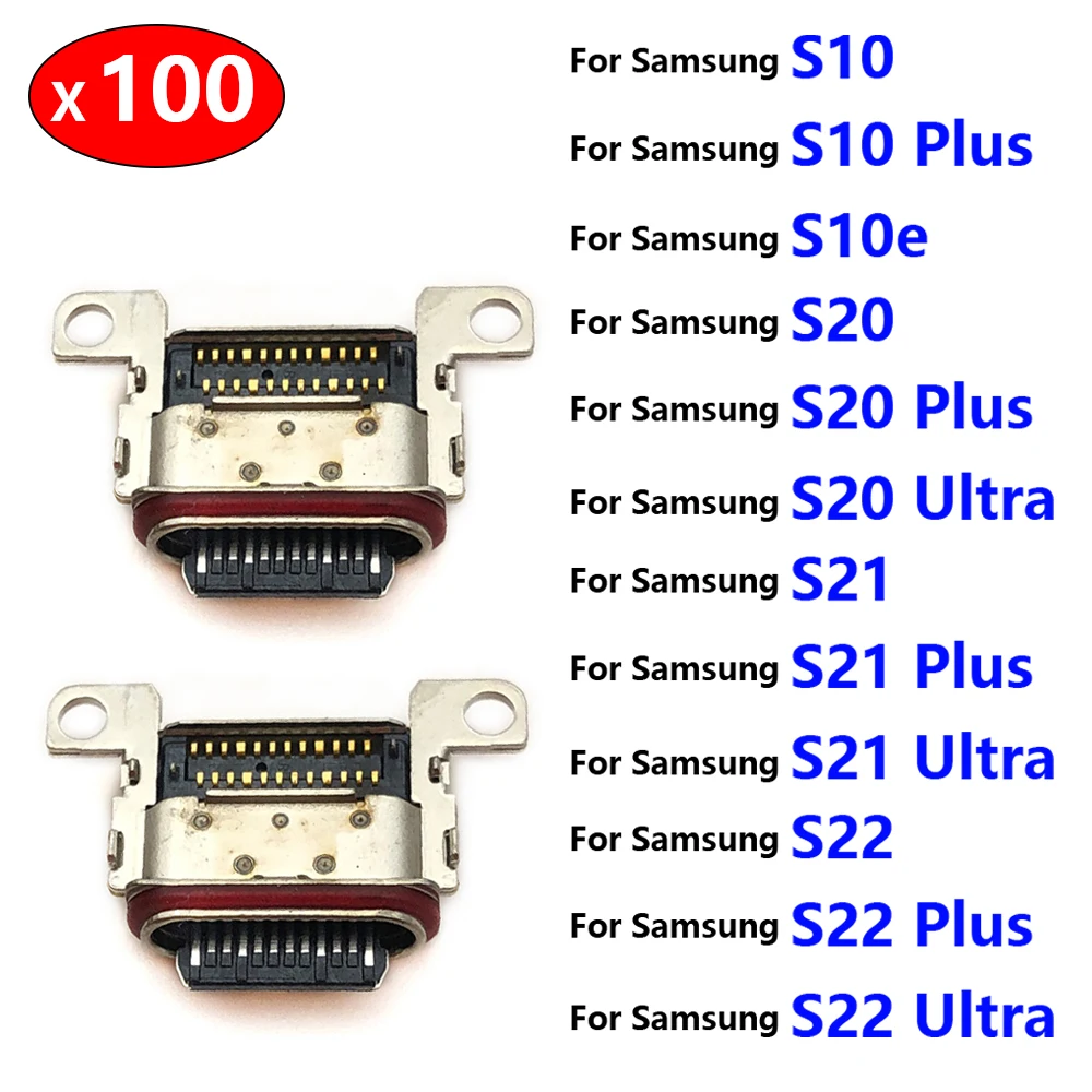 

100Pcs USB Jack Charging Socket Charger Port Dock Connector For Samsung Galaxy S8 S9 S10 S20 S21 S22 Ultra Plus S10e S7 Edge FE