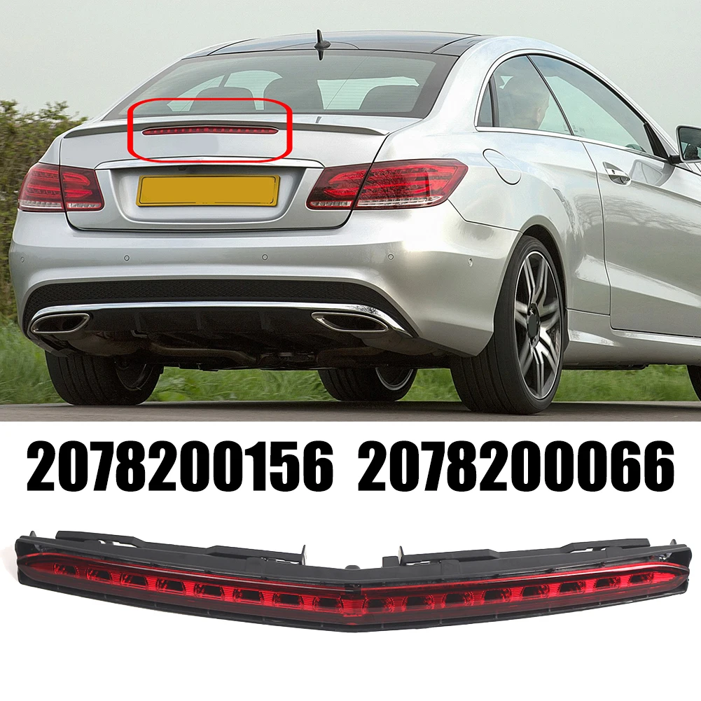 Задний высокий стоп-сигнал автомобиля для Mercedes-Benz C207 A207 E-Class 2009-2017 DC 12V 2078200156 2078200066