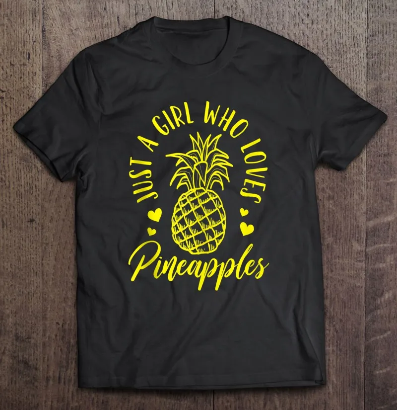 

Pineapple Gift For Pineapple Lovers Just A Girl T Shirt Streetwear Mens Designer Clothes Men T-Shirt Blank T-Shirt Men Boys