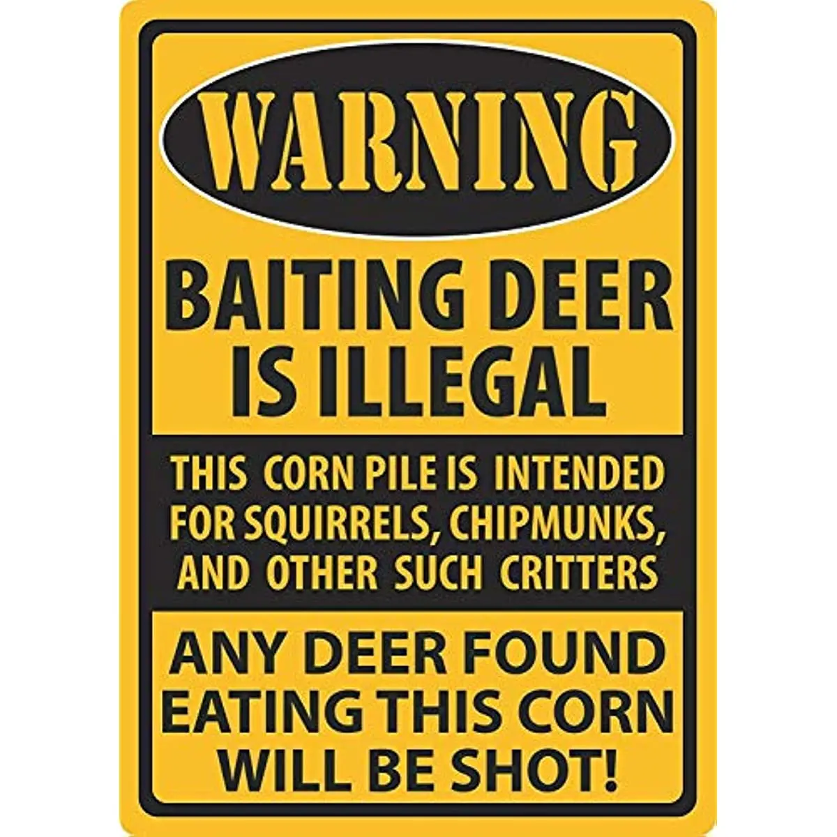 

Warning Gold Sign Vintage Decorative Warning Decoy Deer Is Illegal Found Eating Corn Shot Outdoors Garden Home Farm Garage