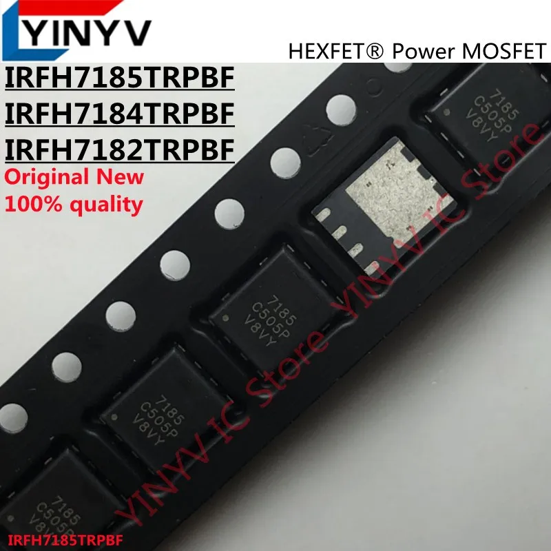 

5PCS IRFH7185TRPBF IRFH7185PBF IRFH7185 IR7185 7185 IRFH7184TRPBF IRFH7184PBF IRFH7184 IR7184 H7184 7184 IRFH7182TRPBF IRFH7182