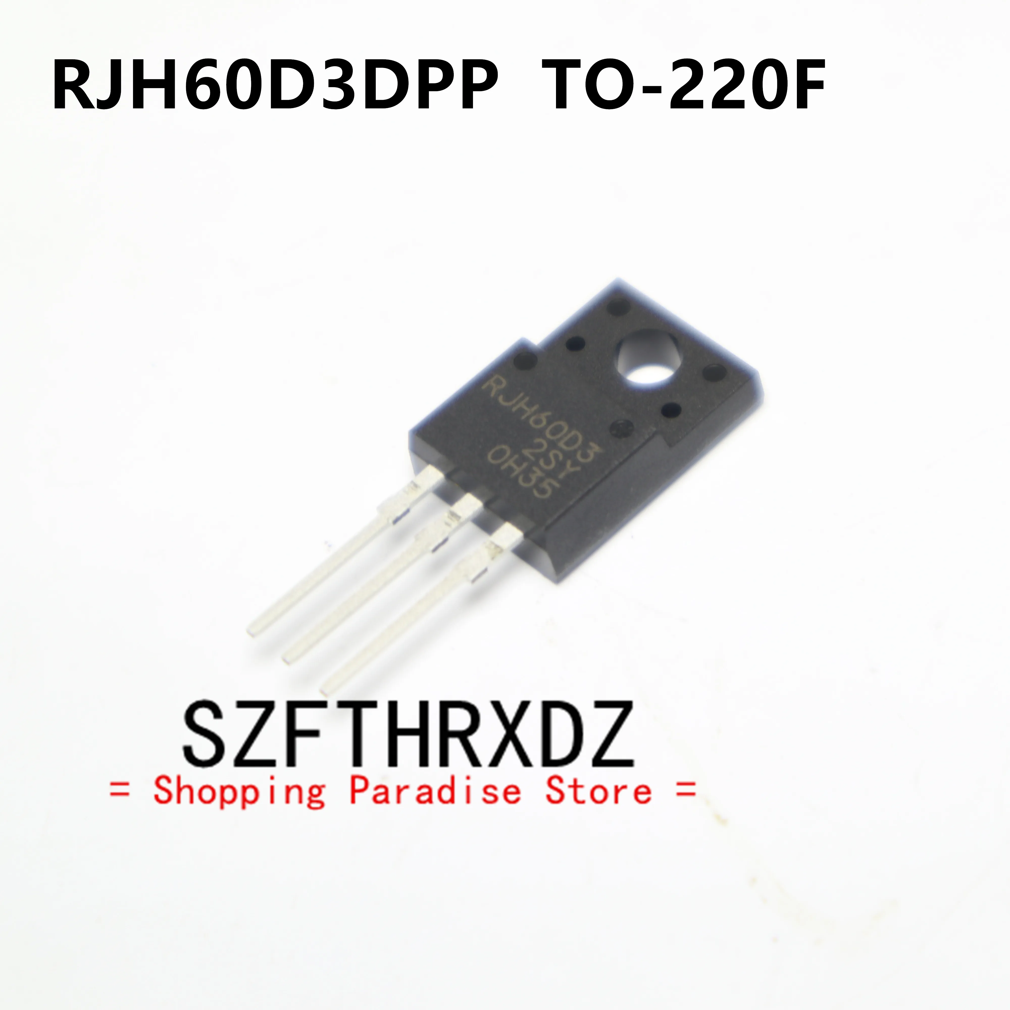 

SZFTHRXDZ 10pcs 100% New Imported Original RJH60D3 RJH60D3DPP 35A 600V TO-220F IGBT Transistor N-channel