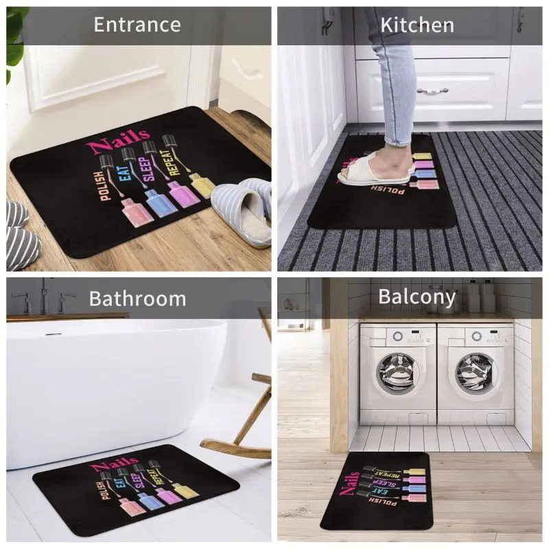 Nails Polish Eat Sleep Repeat Carpet Door Floor Bathroom Kitchen Mats Anti-Slip Tech Funny Quotes Doormat Toilet Entrance Rug images - 6