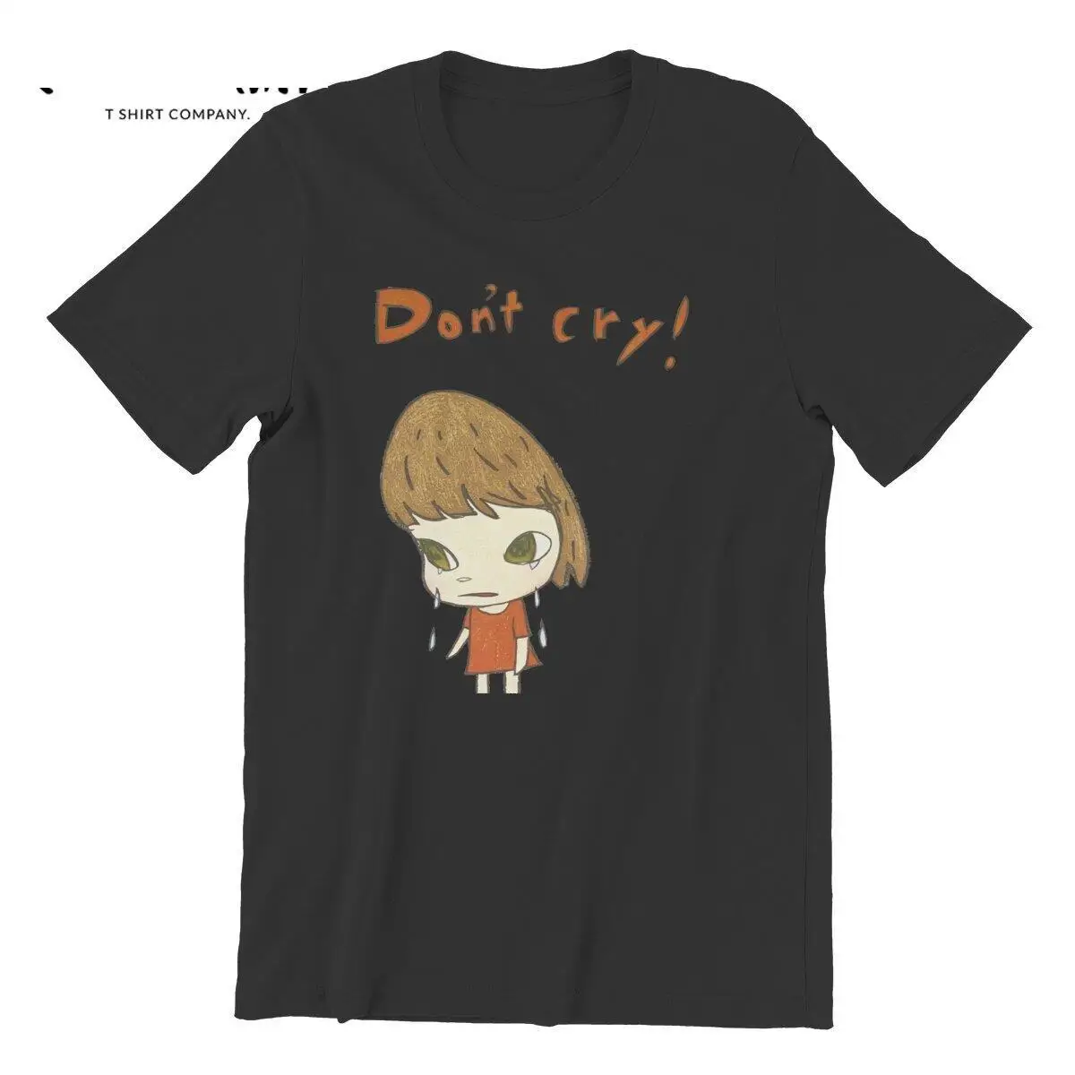 

Men T-Shirts Yoshitomo Nara Don't Cry Cool 100% Cotton Tees Short Sleeve T Shirt Crewneck Clothing Big Size