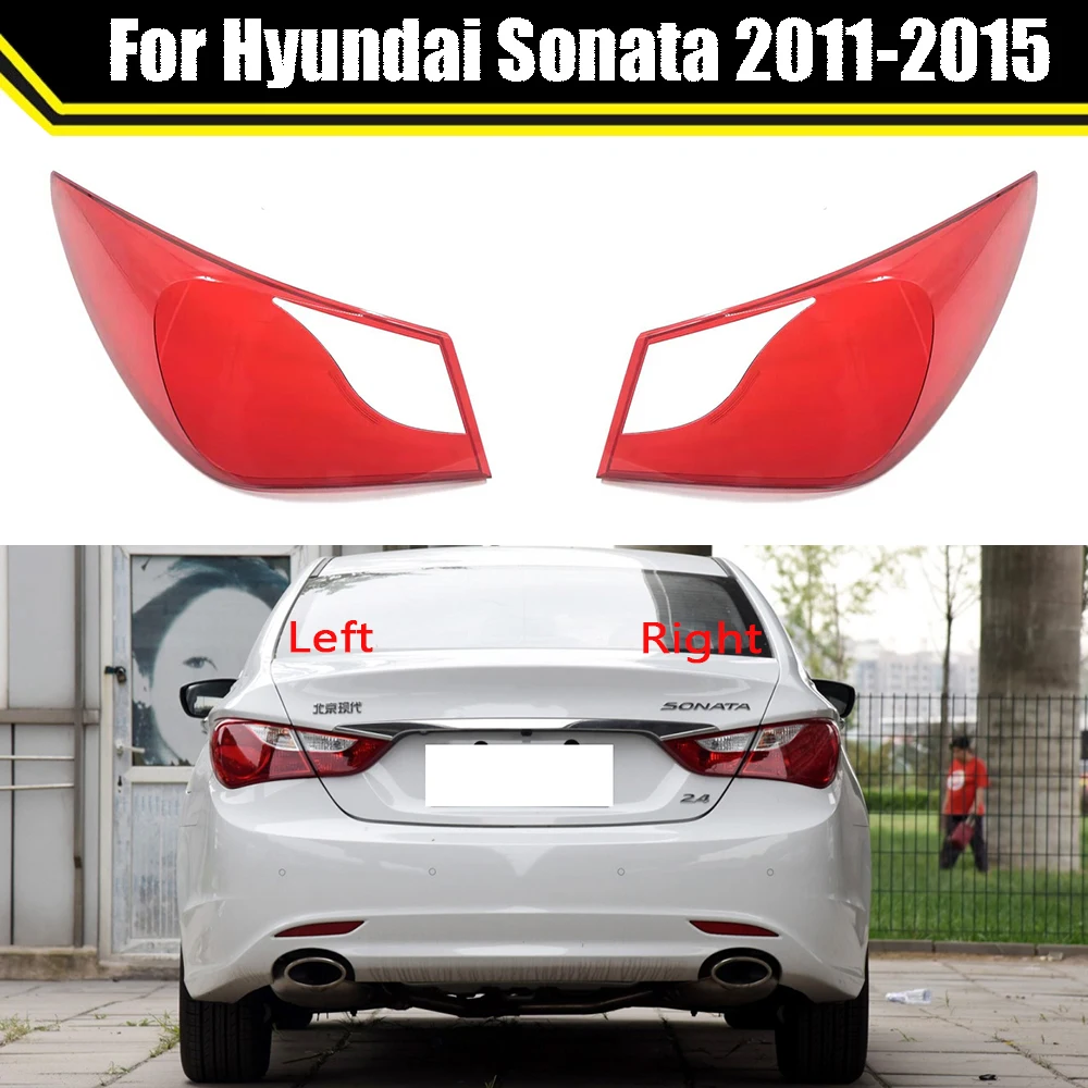For Hyundai Sonata 2011 2012 2013 2014 2015 Car Rear Taillight Shell Brake Lights Shell Auto Rear Shell Cover Taillamp Lampshade