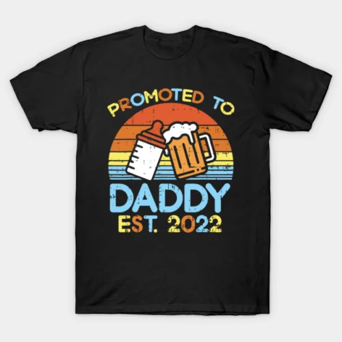 

Promoted To Daddy Est 2022 T Shirt For Joke Birthday Funny Rude Offensive