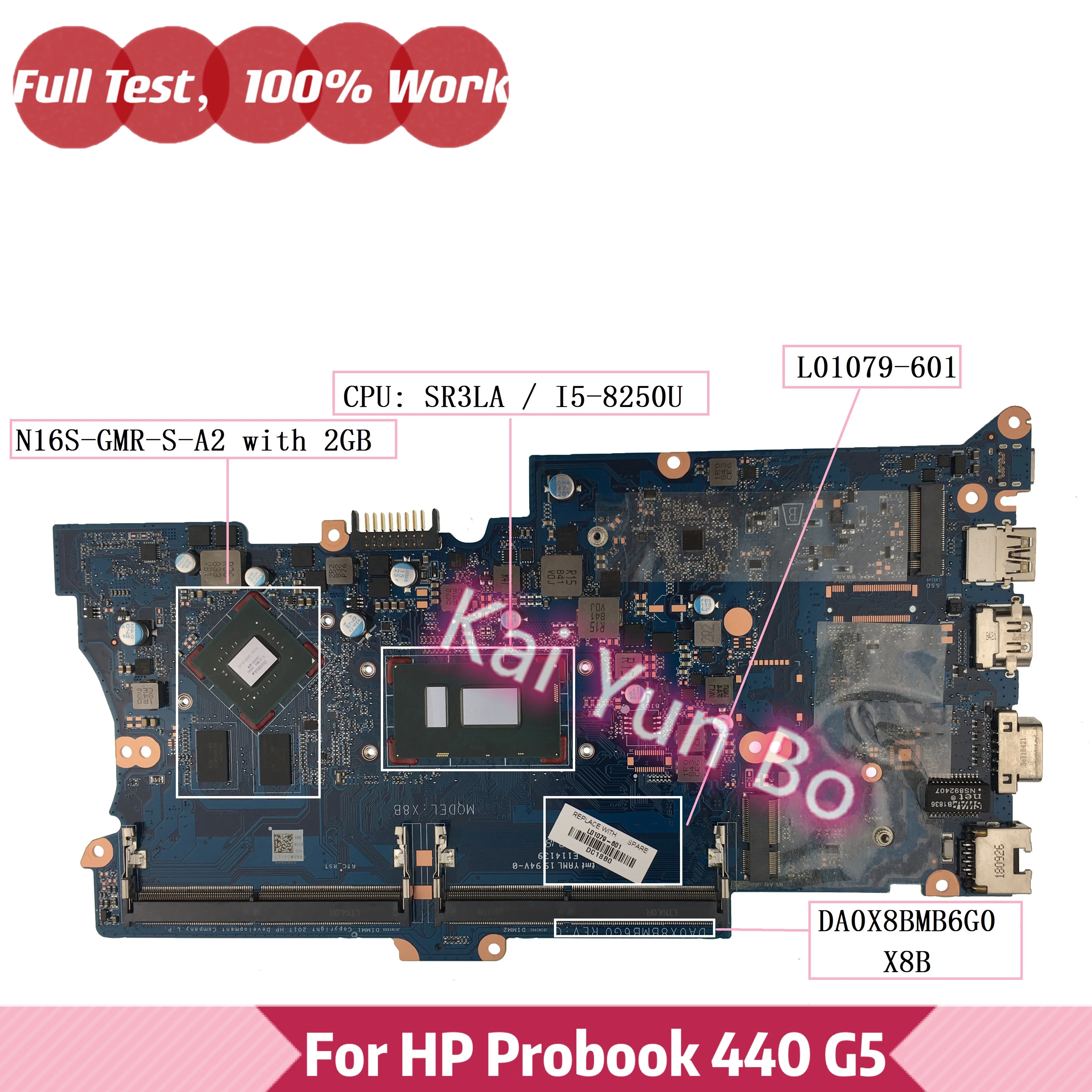 

L01079-601 DA0X8BMB6G0 X8B For HP ProBook 430 G5 440 G5 Laptop Motherboard L01079-001 with i5-8250U CPU N16S-GMR-S-A2 2GB DDR4