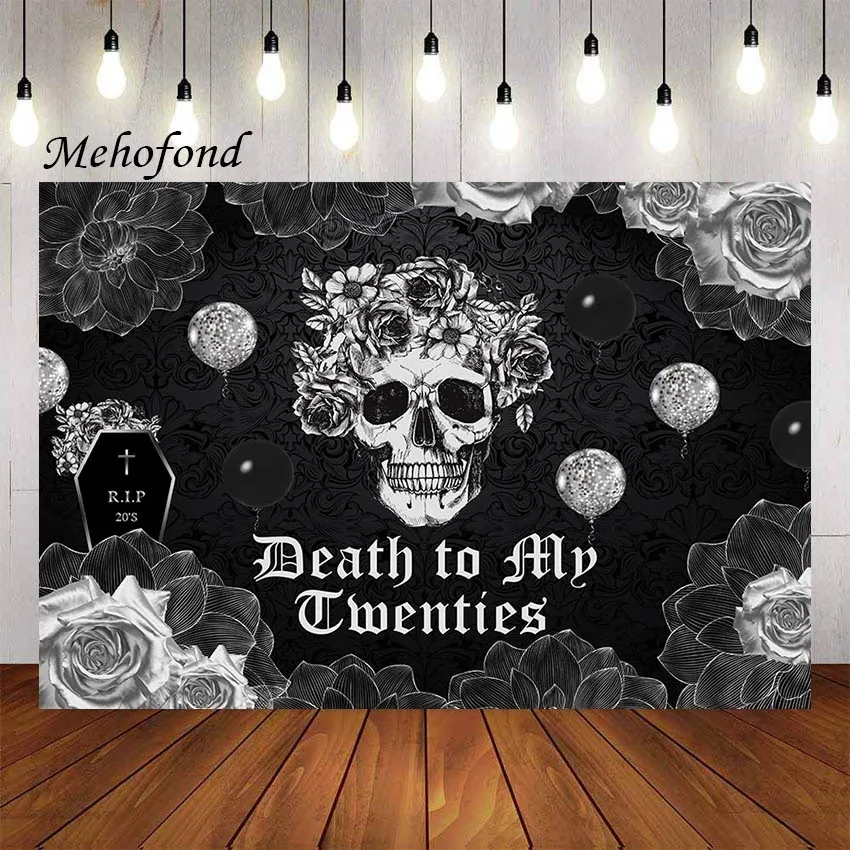 

Mehofond Photography Background Death to My Twenties Birthday Party Funeral for My Youth Skull Decorations Backdrop Photo Studio