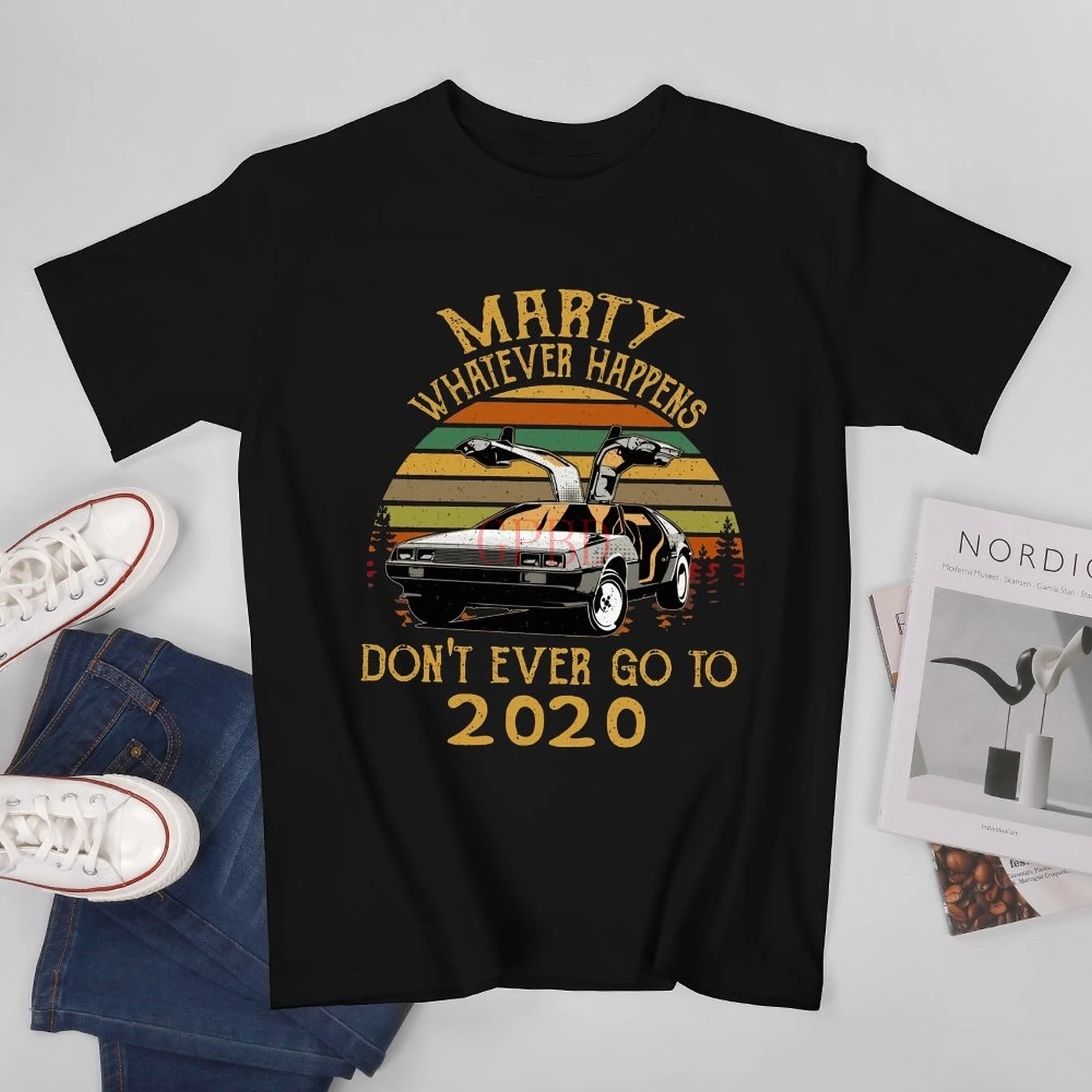 

Vintage Marty Whatever Happens Don't Ever Go To 2020 Shirt Back To The Future Car T shirt Comedy Movie Funny Gift For Men Women