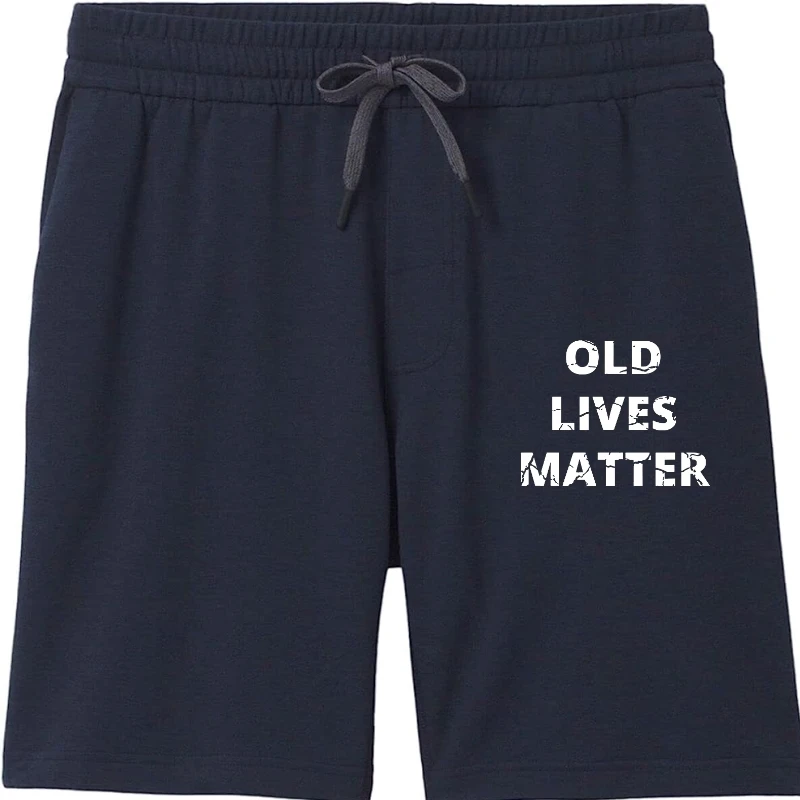 

OLD LIVES MATTER Funny BDay Gift Political Movement Joke men shorts Cotton Shorts For Men Party Casual Popular