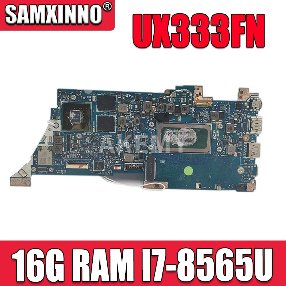 

Материнская плата SAMXINNO UX333FN для ASUS ZenBook 13 UX333F UX333FN U3300F Laotop, материнская плата 16G/I7-8565U (V2G)