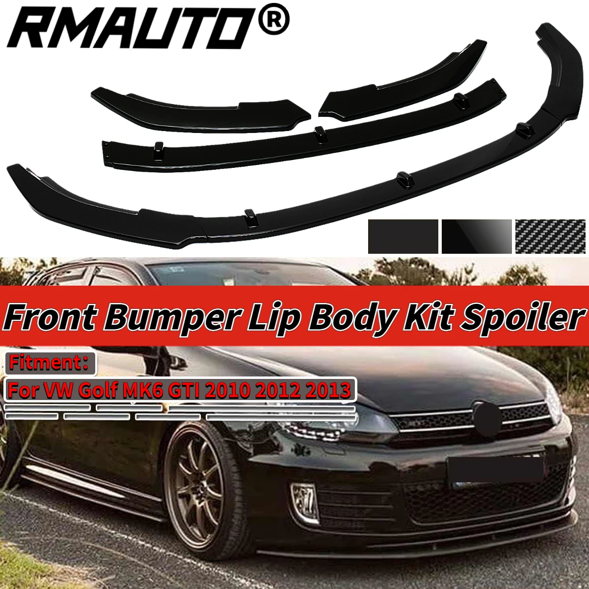 

RMAUTO 3Pcs Carbon Fiber Car Front Bumper Splitter Lip Diffuser Chin Body Kit Spoiler For Volkswagen VW Golf MK6 GTI 2010-2013