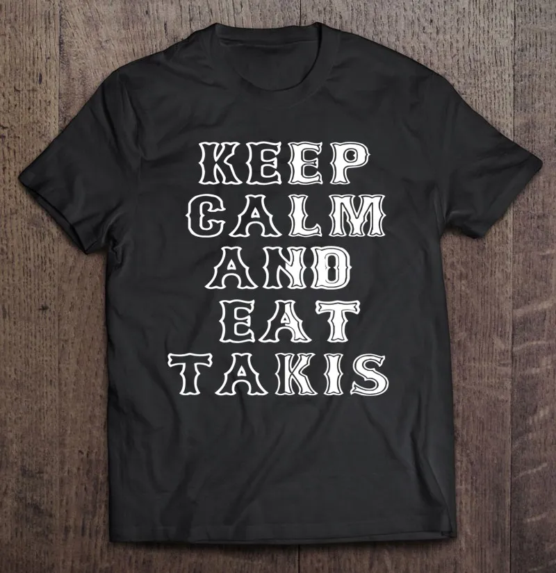 

Футболка мужская с надписью Keep Calm And Eat Takis Let, хлопковая, в Корейском стиле