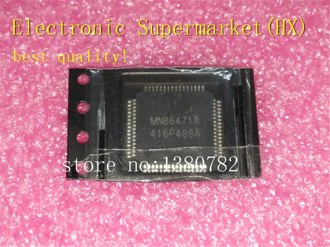 

New original special price spot 5pcs/lots MN86471A MN86471 QFP-128 IC In stock!