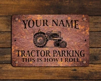 custom rusty design tractor parking metal sign