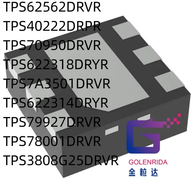 

10 шт. TPS62562DRVR TPS40222DRPR TPS70950DRVR TPS622318DRYR TPS7A3501DRVR TPS622314DRYR TPS79927DRVR TPS78001DRVR TPS3808G25DRVR