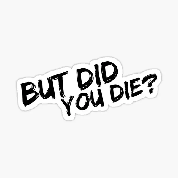 

Но вы умирали 5 шт. наклеек для бутылок с водой домашний Фон аниме милый Принт Детский чемодан окно бампер искусство мультяшный автомобиль