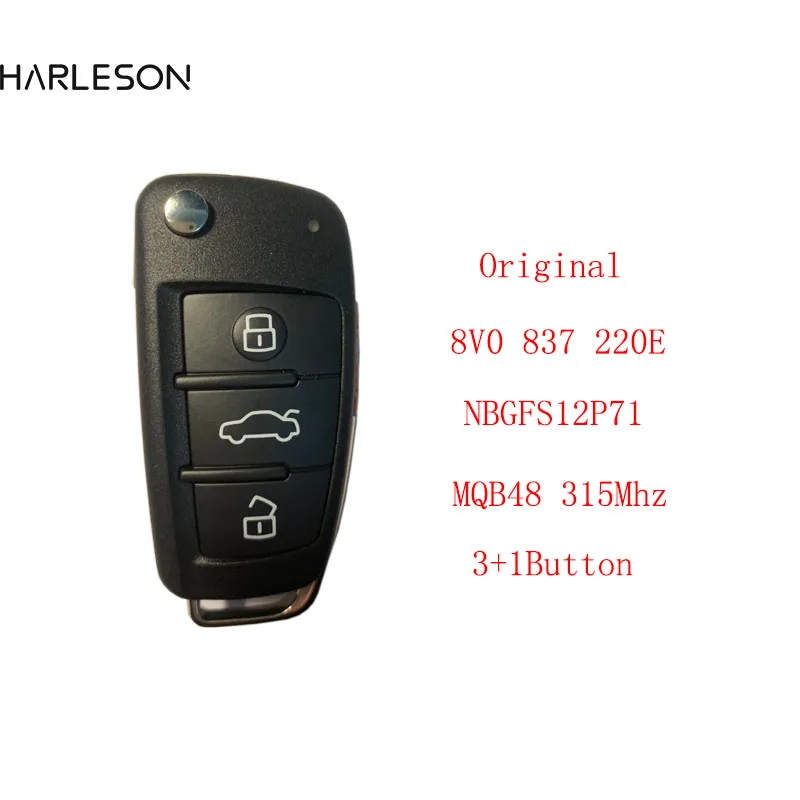 

Original 8V0837220E 4Button 315 MHz MQB48Chip Keyless Go Flip Remote Car Key for Audi A3 8V0 837 220E 2012-2017