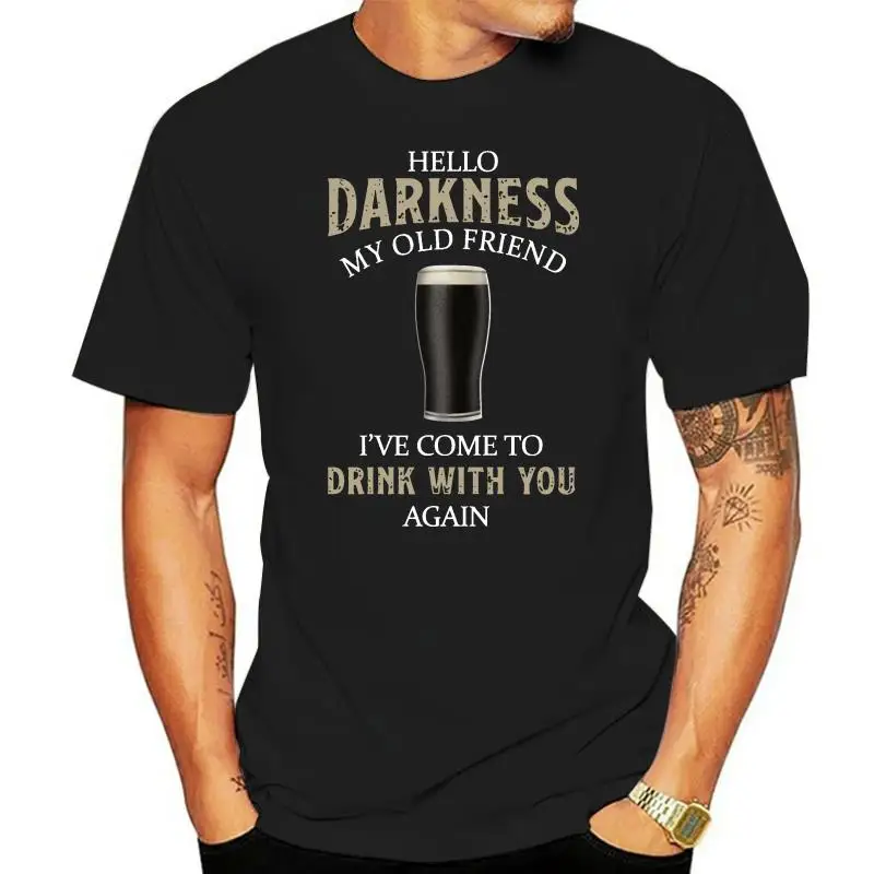 

Guiness T-Shirt Mens Hello Darkness My Old Friend Beer Alcohol Drunk Bbq Tee Top For Youth Middle-Age The Elder Tee Shirt