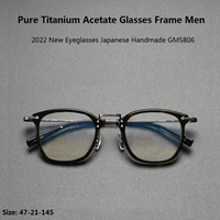 pure titanium acetate glasses frame men retro square eyeglasses women myopia reading eyewear japanese handmade gms806 2022 new
