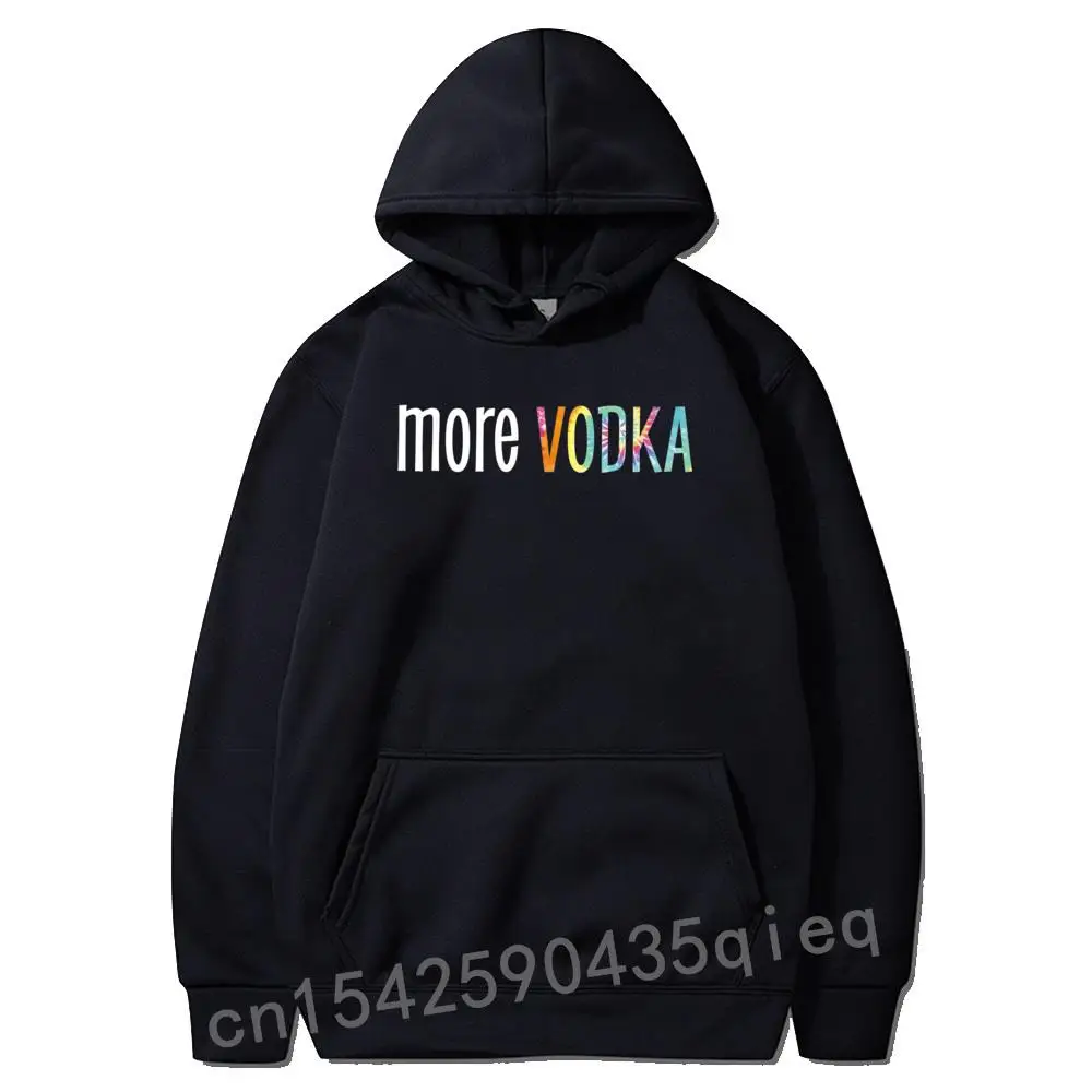 

Mens Rsquo S Funny Saying More Vodka Alcohol Statement Hooded Tops Men Sweatshirts Party Hoodies Long Sleeve Hoods Sudadera