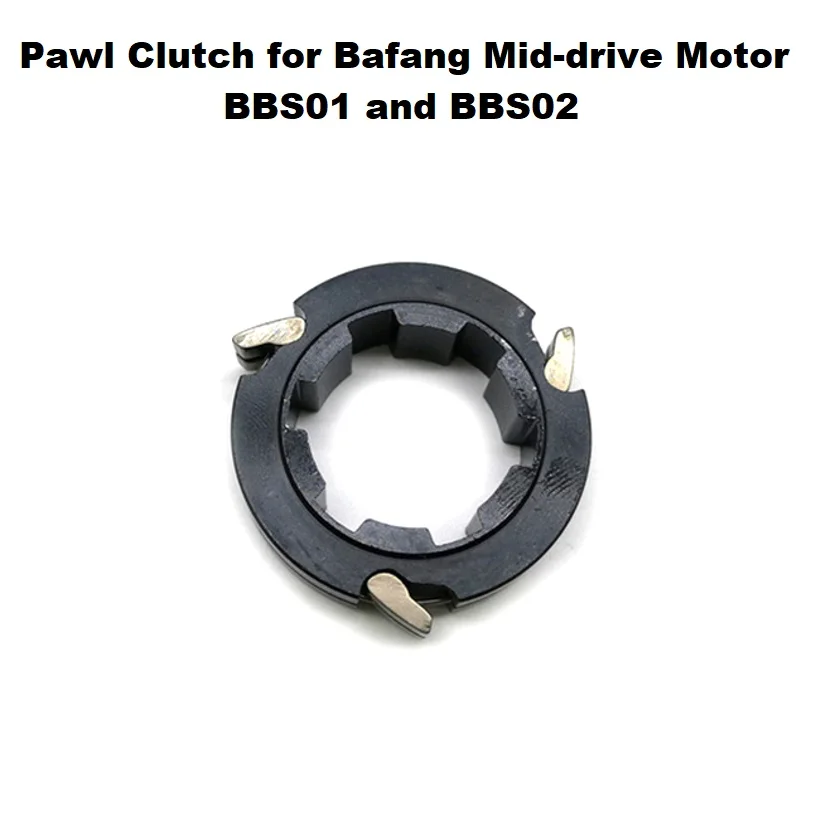 

Pawl Clutch for Bafang Mid-Drive BBS01/02 and BBSHD Motor
