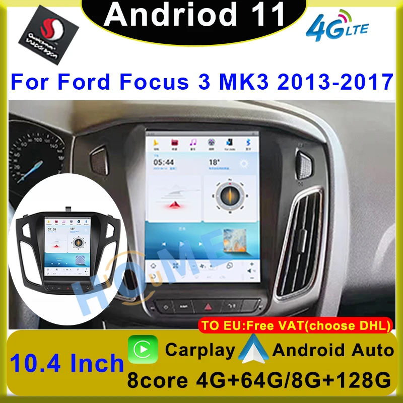 

10.4" Qualcomm Android 11 Carplay Head Unit Multimedia Player Auto Radio Car GPS Navigation For Ford Focus 3 MK3 2013-2017 WiFi