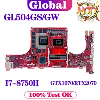 kefu gl504g mainboard for asus gl504gs gl504gw gl504gv gl504gm s5c laptop motherboard i7 8750h gtx1060 gtx1070 rtx2070 rtx2060