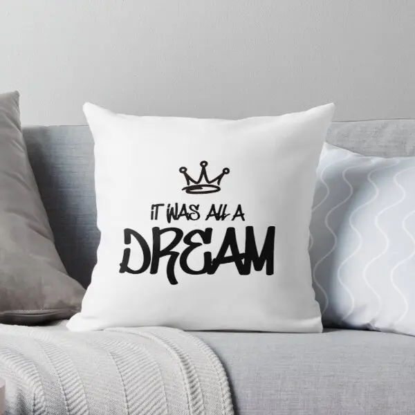

Biggie Smalls It Was All A Dream Printing Throw Pillow Cover Fashion Office Comfort Soft Bedroom Home Case Pillows not include