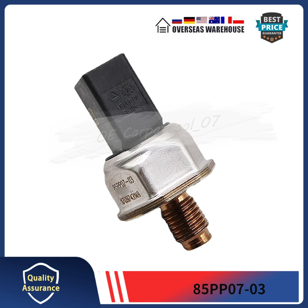 

1PCS Fit For KIA CARNIVAL SEDONA BONGO HYUNDAI TERRAVAN MERCEDES-BENZ MODELS C-CLASS E-CLASS 85PP07-03 Fuel Rail Pressure Sensor