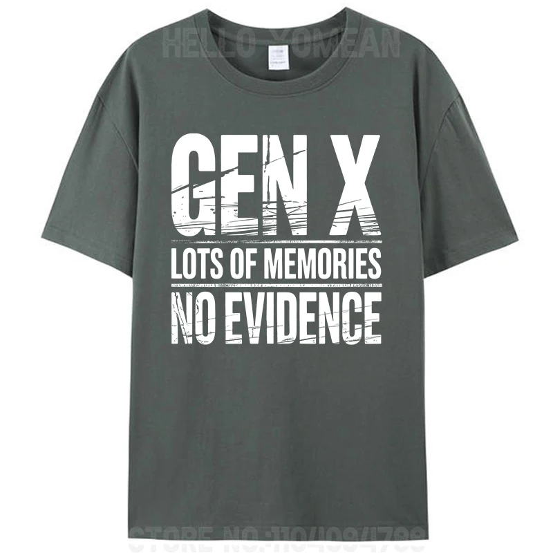 Фото Gen X Lots Of Memories No Evidence Забавный юмор Generation X Женская и мужская футболка из 100% хлопка Футболки №3