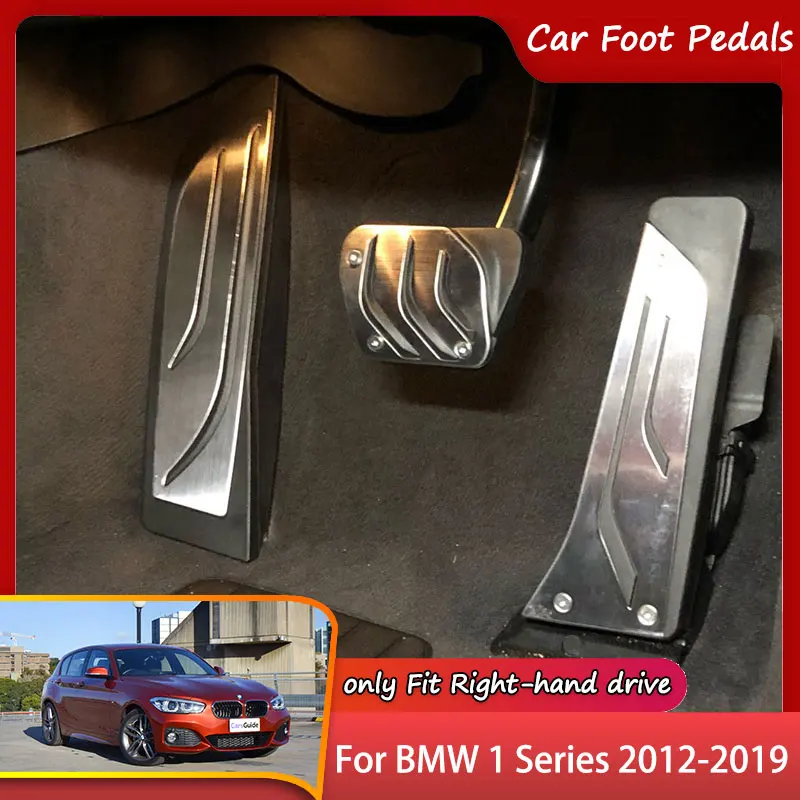 

Автомобильные ножные педали RHD для BMW 1 серии F20 F21 хэтчбек 2012 ~ 2019, педаль тормоза из нержавеющей стали, нескользящая педаль, крышка, детали
