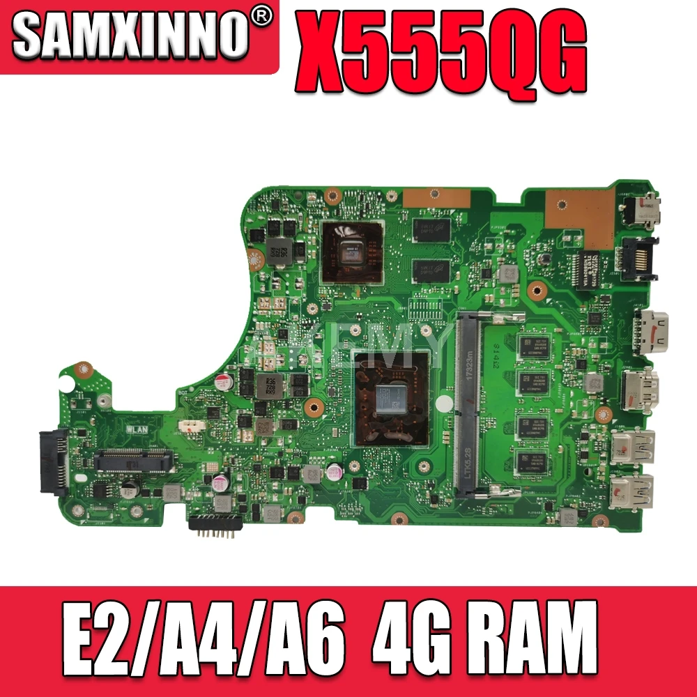 

SAMXINNO For ASUS X555QG X555BP Laotop Mainboard X555Q A555Q A555QG X555QG X555BP X555B Motherboard with E2/A4/A6 4G RAM