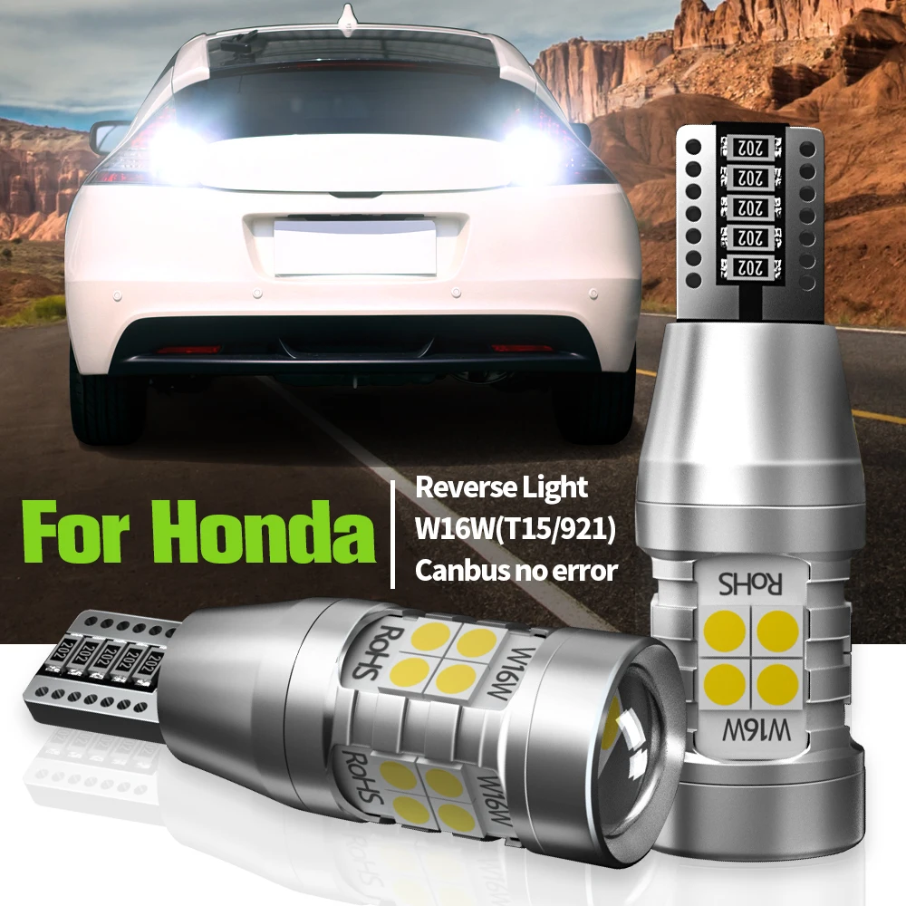 

2pcs LED Reverse Light Blub W16W T15 Canbus For Honda Civic Accord 9 10 CR-V Fit Jazz CR-Z HR-V Insight Odyssey Pilot Ridgeline