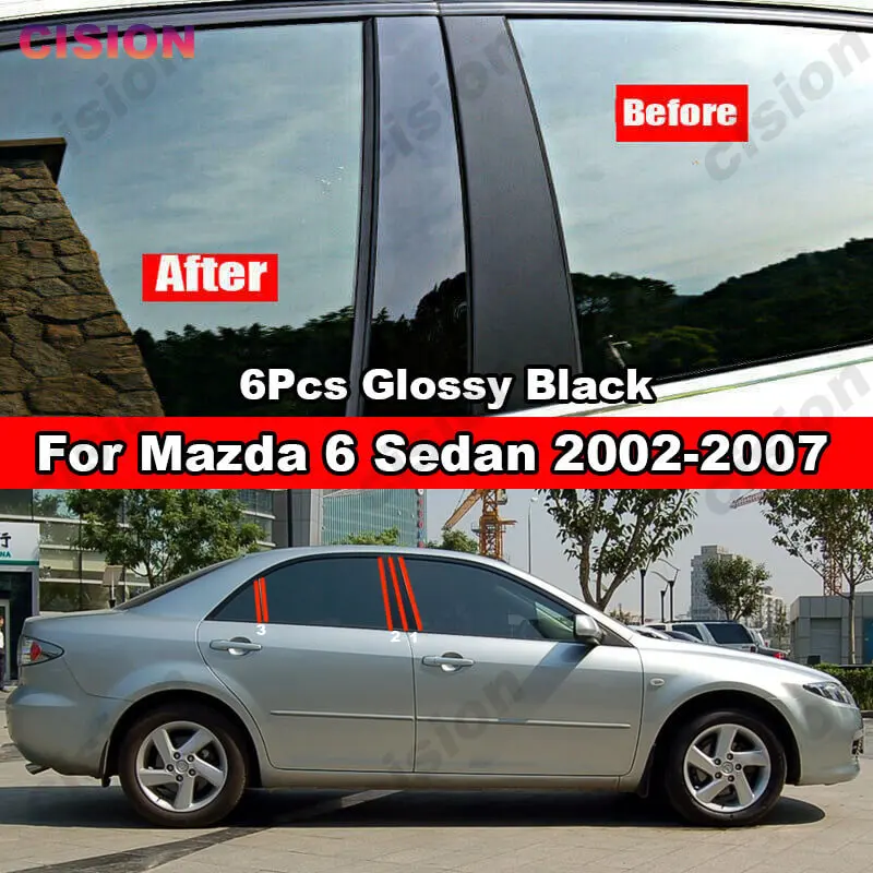 

6x Автомобильная дверная Колонка B C, колонны, оконная стойка, обшивка для Mazda 6 Sedan 2002-2007, глянцевый черный зеркальный эффект, наклейка из полик...