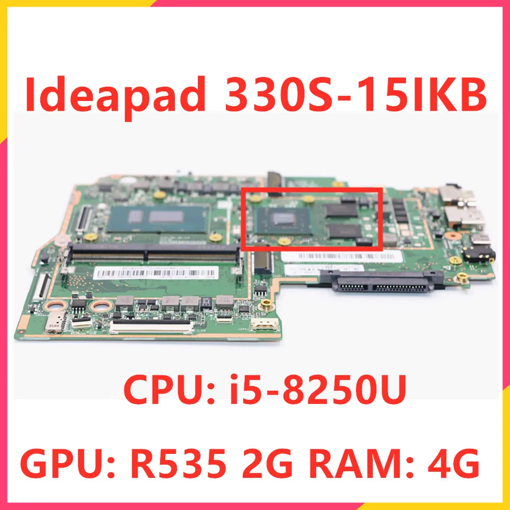 Материнская плата для ноутбука Lenovo Ideapad 330S-15 330S-15IKB 5B20R07333 5B20S71222 5B20S71217 с фотографическим процессором 2G GPU 4G RAM