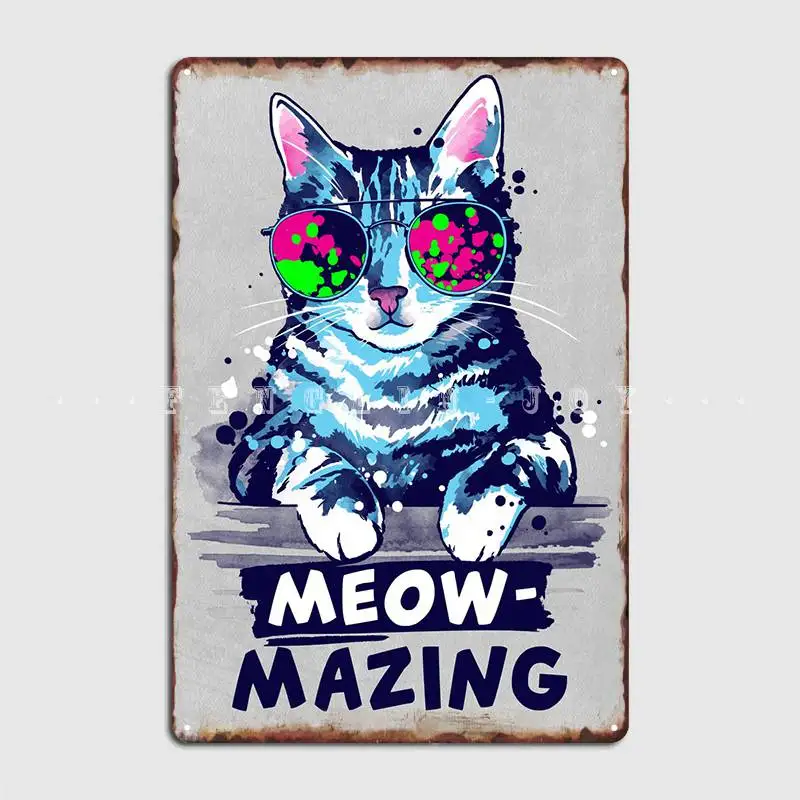 

Meow Mazing Amazing Cat Metal Plaque Poster Plaques Mural Wall Pub Vintage Tin Sign Poster