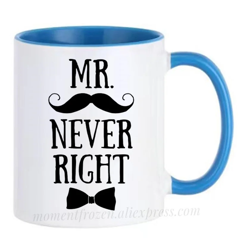 

MR Never Right Husband Cups Couples Wife Lover Wedding Engagement Coffee Mugs Water Juice Coffeeware Home Decal Valentines Gifts