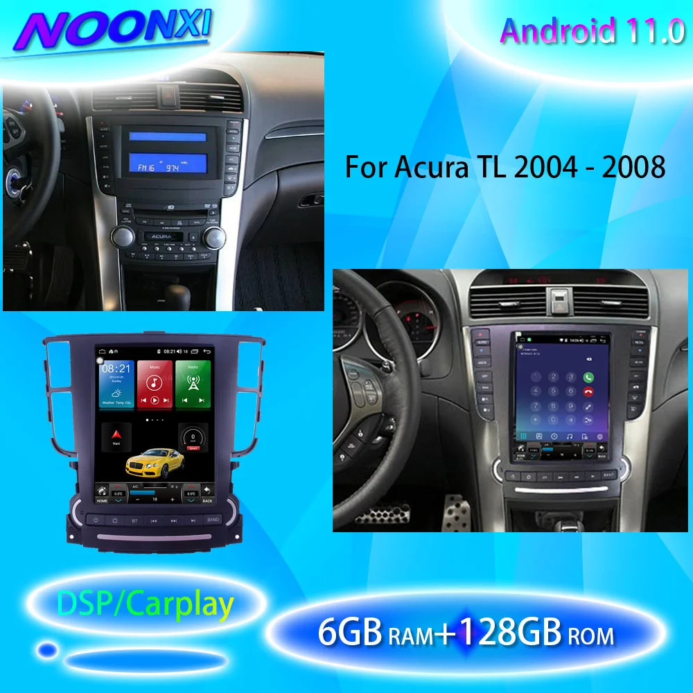 

Android 11 6G 128G For Acura TL 2004 2005 2006-2008 Car Radio Multimedia Player Stereo GPS Navigation DVD Carplay DSP Head Unit
