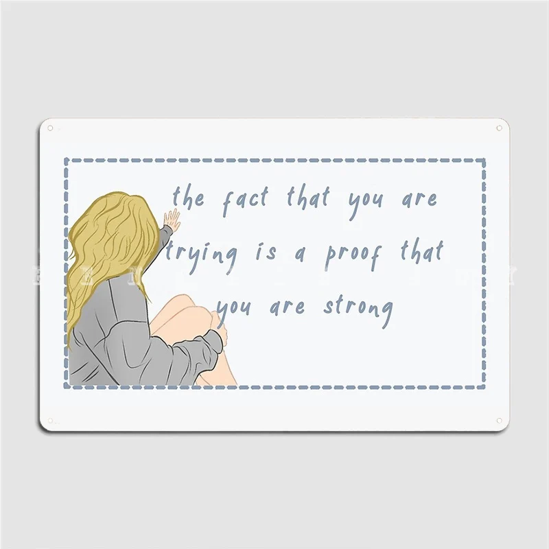 

То, что вы пытаетесь, является доказательством того, что вы сильны. Металлический знак настенная роспись кино; Декорации Sign постер