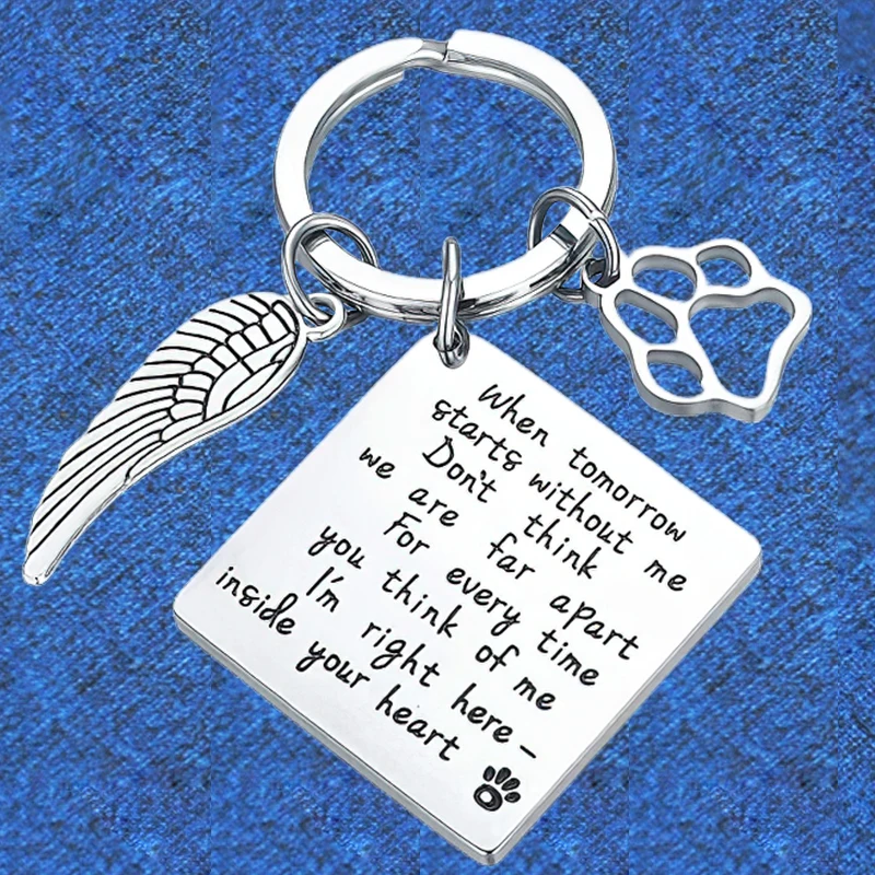 

Pet Memorial Keychain Pendant Metal When Tomorrow Starts Without Me Paw Key Chains Keyrings Pet Angel Dog Cats Loss Gift