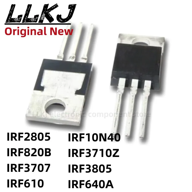 

1pcs IRF2805 IRF820B IRF3707 IRF610 IRF10N40 IRF3710Z IRF3805 IRF640A TO-220 MOS FET
