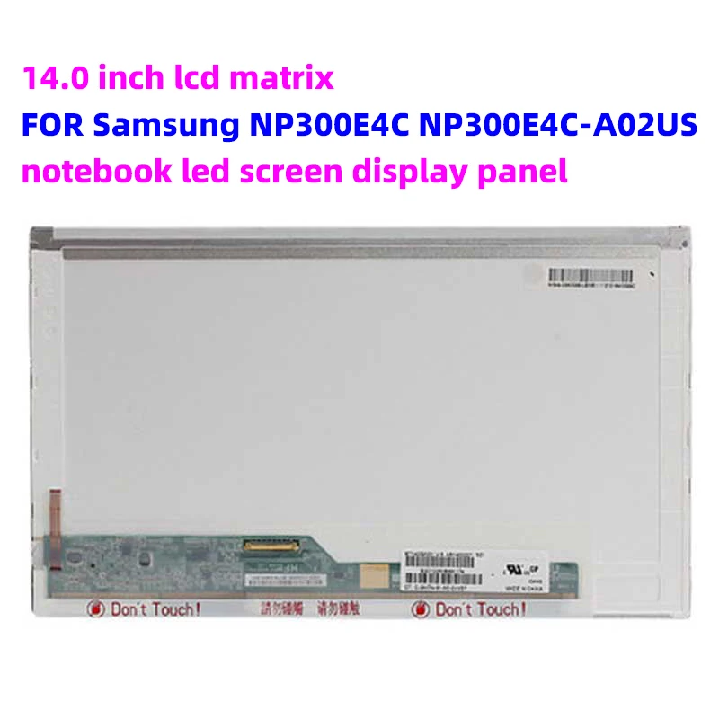 

14.0 inch lcd matrix FOR Samsung NP300E4C NP300E4C-A02US notebook led screen display panel