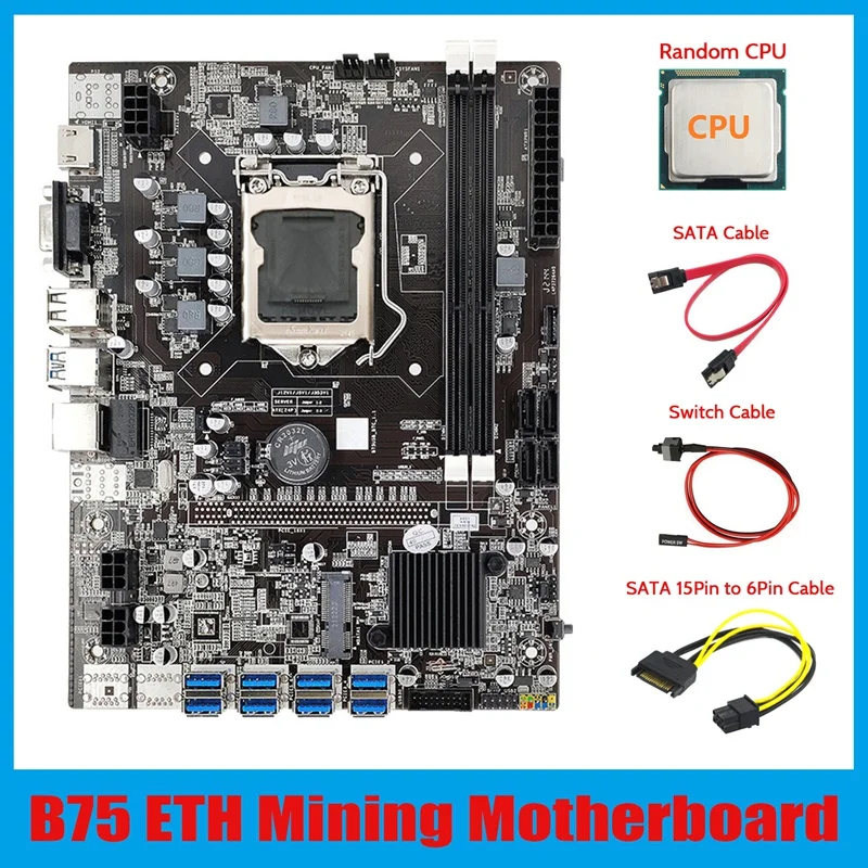 

B75 ETH Mining Motherboard 8XPCIE To USB+CPU+SATA 15Pin To 6Pin Cable+SATA Cable+Switch Cable LGA1155 B75 Motherboard