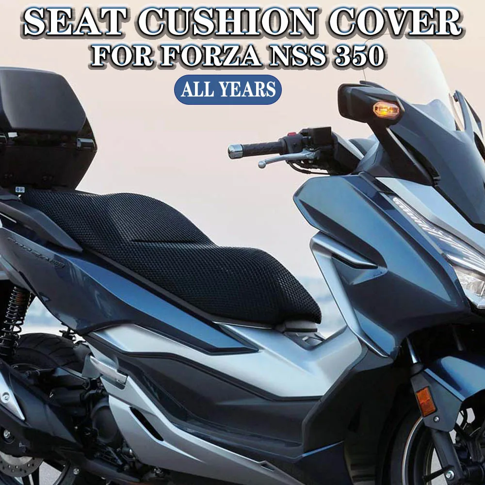 

For Honda Forza350 NSS350 Forza NSS 350 Motorcycle Accessories Seat Cushion Cover Net 3D Mesh Protector Insulation Cushion Cover