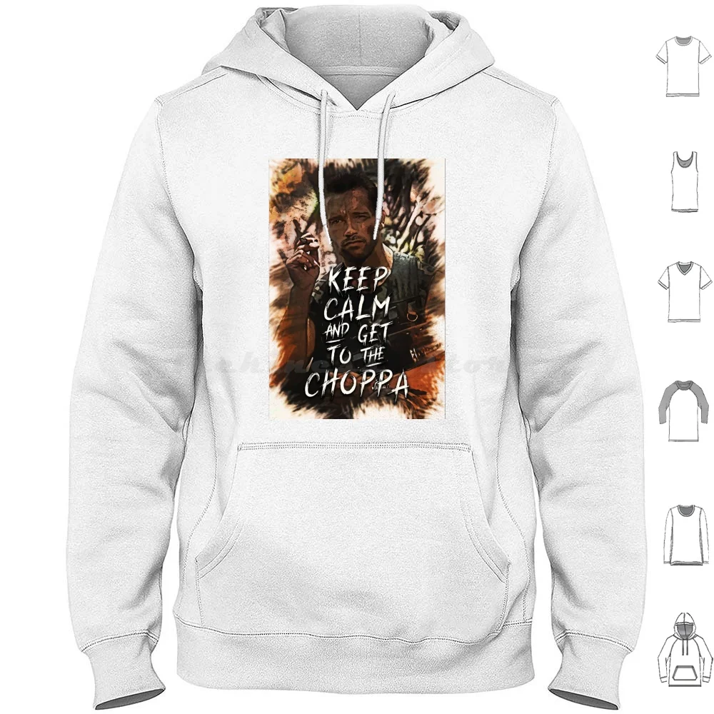 

Keep Calm And Get To The Choppa Hoodie cotton Long Sleeve Movies Video Movie Film Films Videos Actor Actress Cinema