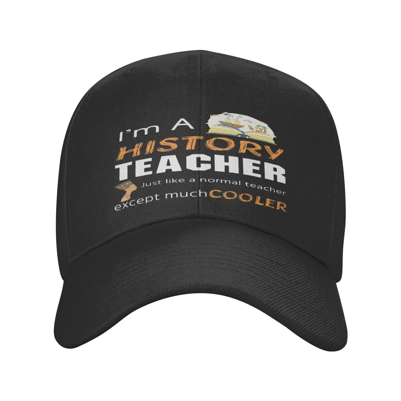 

History Teacher Im A Just Like Baseball Cap For Men Women's Bucket Hat Men's Panama Hat Cap Female Beach Women Hat Women's Cap