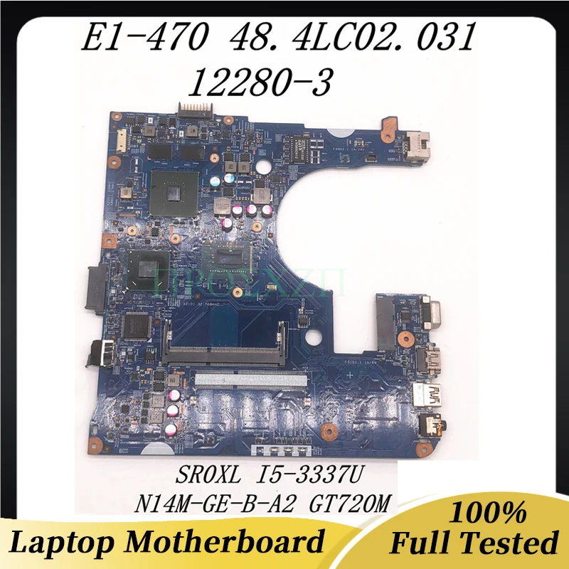 Для ACER E1-470 E1-470G Материнская плата ноутбука 12280-3 48.4LC02.031 с SR0XL I5-3337U Процессор N14M-GE-B-A2